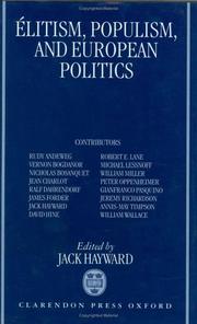 Cover of: Élitism, populism, and European politics by edited by Jack Hayward.