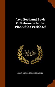 Cover of: Area Book and Book Of Reference to the Plan Of the Parish Of