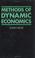 Cover of: Methods of dynamic economics