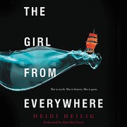 Cover of: The Girl from Everywhere Lib/E by Heidi Heilig, Kim Mai Guest