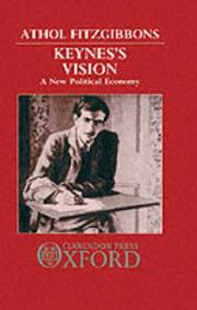 Cover of: Keynes's vision: a new political economy