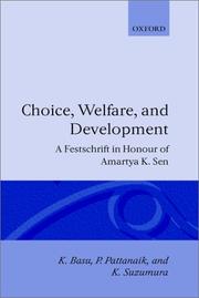 Cover of: Choice, welfare, and development by edited by K. Basu, P. Pattanaik, and K. Suzumura.