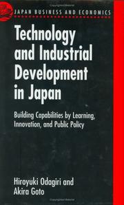 Cover of: Technology and industrial development in Japan by Hiroyuki Odagiri