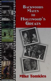 Cover of: Backwoods mates to Hollywood's greats