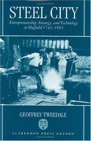 Cover of: Steel city: entrepreneurship, strategy, and technology in Sheffield, 1743-1993