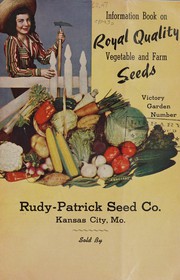 Cover of: Information book on royal quality vegetable and farm seeds, victory garden number