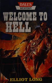 Cover of: Welcome to Hell by Elliot Long