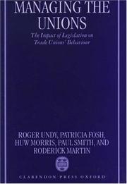 Cover of Managing the unions by roger undy
