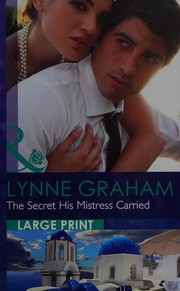 Cover of: The Secret His Mistress Carried by Lynne Graham