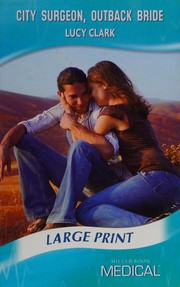 Cover of: City Surgeon, Outback Bride by Lucy Clark