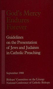 Cover of: God's mercy endures forever: guidelines on the presentation of Jews and Judaism in Catholic preaching