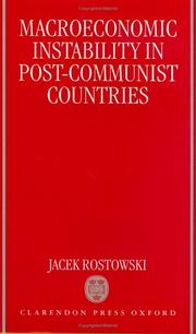 Cover of: Macroeconomic instability in post-communist countries by Jacek Rostowski, Jacek Rostowski