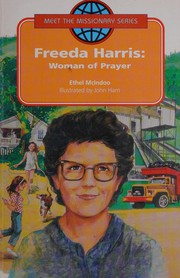 Cover of: Freeda Harris, woman of prayer (Meet the missonary series)