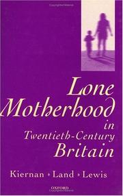Cover of: Lone motherhood in twentieth-century Britain: from footnote to front page