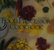 Food Processor Cookbook/#07753 by Mary Nowak