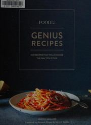 Cover of: Food52 genius recipes by Kristen Miglore