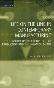 Life on the line in contemporary manufacturing by Rick Delbridge