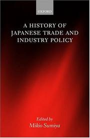 Cover of: A History of Japanese Trade and Industry Policy