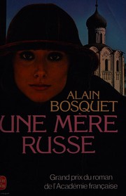 Cover of: Une mère russe by Alain Bosquet