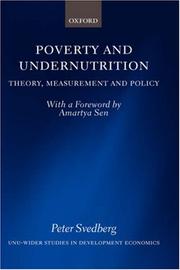Cover of: Poverty and undernutrition: theory, measurement, and policy
