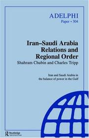 Cover of: Iran-Saudi Arabia Relations and Regional Order (Adelphi Papers) by Shahram Chubin