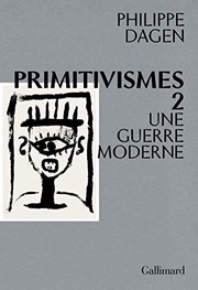 Cover of: Primitivismes II: Une guerre moderne