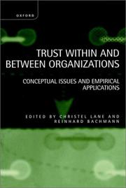 Cover of: Trust within and between organizations: conceptual issues and empirical applications