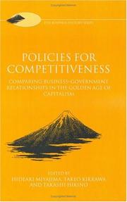 Cover of: Policies for competitiveness by edited by Hideaki Miyajima, Takeo Kikkawa, and Takashi Hikino.