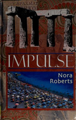 Impulse by Nora Roberts.