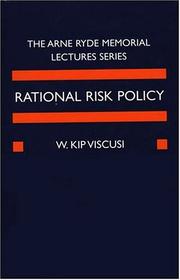 Cover of: Rational risk policy by W. Kip Viscusi