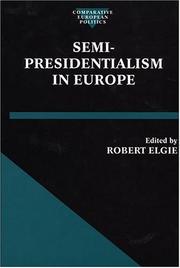 Cover of: Semi-presidentialism in Europe by edited by Robert Elgie.