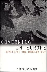 Cover of: Governing in Europe: effective and democratic?