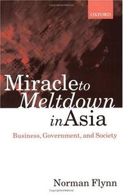 Cover of: Miracle to Meltdown in Asia: Business, Government and Society