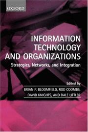 Cover of: Information technology and organizations by edited by Brian P. Bloomfield ... [et al.].