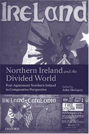 Cover of: Northern Ireland and the Divided World by John McGarry