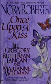 Cover of: Once Upon a Kiss: A World Apart/ Impossible/ Sealed with a Kiss/ Kiss Me, Kate