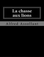 Cover of: La chasse aux lions