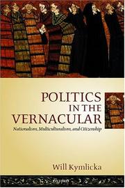 Cover of: Politics in the Vernacular: Nationalism, Multiculturalism, and Citizenship