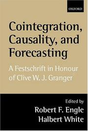 Cover of: Cointegration, causality, and forecasting: a festschrift in honour of Clive W.J. Granger