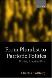 Cover of: From Pluralist to Patriotic Politics by Charles Blattberg