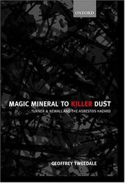 Cover of: Magic Mineral to Killer Dust: Turner & Newall and the Asbestos Hazard