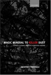 Cover of: Magic Mineral to Killer Dust by Geoffrey Tweedale