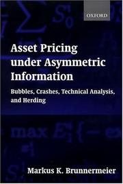 Cover of: Asset Pricing under Asymmetric Information: Bubbles, Crashes, Technical Analysis, and Herding