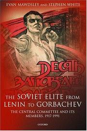Cover of: The Soviet Elite from Lenin to Gorbachev by Evan Mawdsley, Stephen White