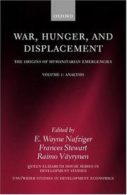 Cover of: War, Hunger, and Displacement: The Origins of Humanitarian Emergencies Volume 1 by 