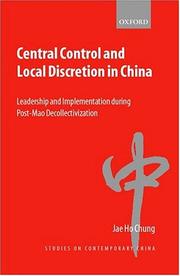 Cover of: Central Control and Local Discretion in China: Leadership and Implementation during Post-Mao Decollectivization (Studies on Contemporary China)
