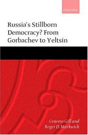 Cover of: Russia's Stillborn Democracy?: From Gorbachev to Yeltsin