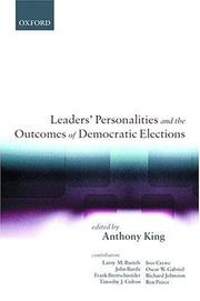 Cover of: Leaders' Personalities and the Outcomes of Democratic Elections