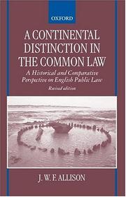 Cover of: A continental distinction in the common law by J. W. F. Allison