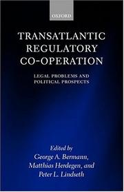 Cover of: Transatlantic regulatory cooperation: legal problems and political prospects